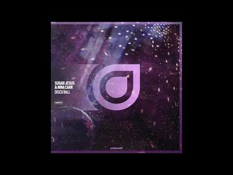 Sugar Jesus & Nina Carr - 'Disco Ball'