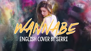 Download lagu ITZY - Wannabe || English Cover by SERRI mp3