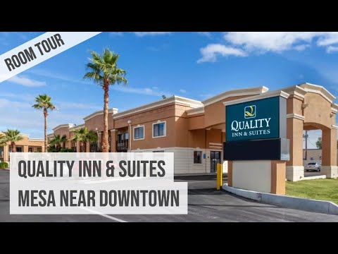 Quality Inn & Suites Mesa AZ 1750 E Main Street Room Tour