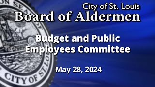Budget and Public Employees Committee May 28, 2024