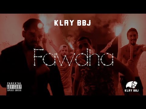 Klay BBj ✪ فوضى ✪ Fawdha - lyrics - [Music Video]
