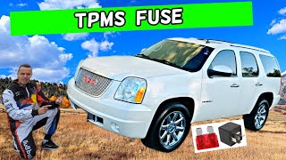 GMC YUKON XL TPMS FUSE LOCATION 2007 2008 2009 2010 2011 2012 2013 2014