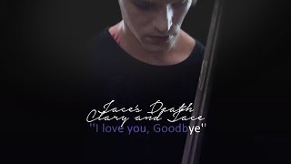 ► Shadowhunters Jace's death || Clary and Jace ''I love you, Goodbye'' ♥