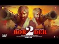 Border 2 Trailer Sunny deol | Sanjay Dutt | Sunil shetty | Jackie, New Update, after Gadar 2