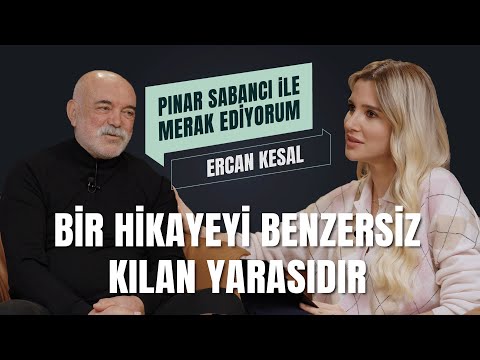 Ercan Kesal l Pınar Sabancı İle Merak Ediyorum