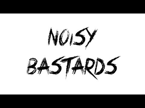 Noisy Bastards Episode 1 feat. Danny Farrant, Vom Ritchie, Robin Guy