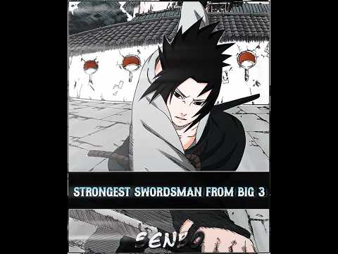 "STRONGEST SWORDSMAN FROM BIG 3" #zaraki #kenpachi #manga #bleach #tybw #edit #sasuke #senbo #xenox