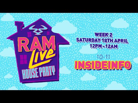 RAMLive House Party 18/04/20 - 10pm-11pm - InsideInfo
