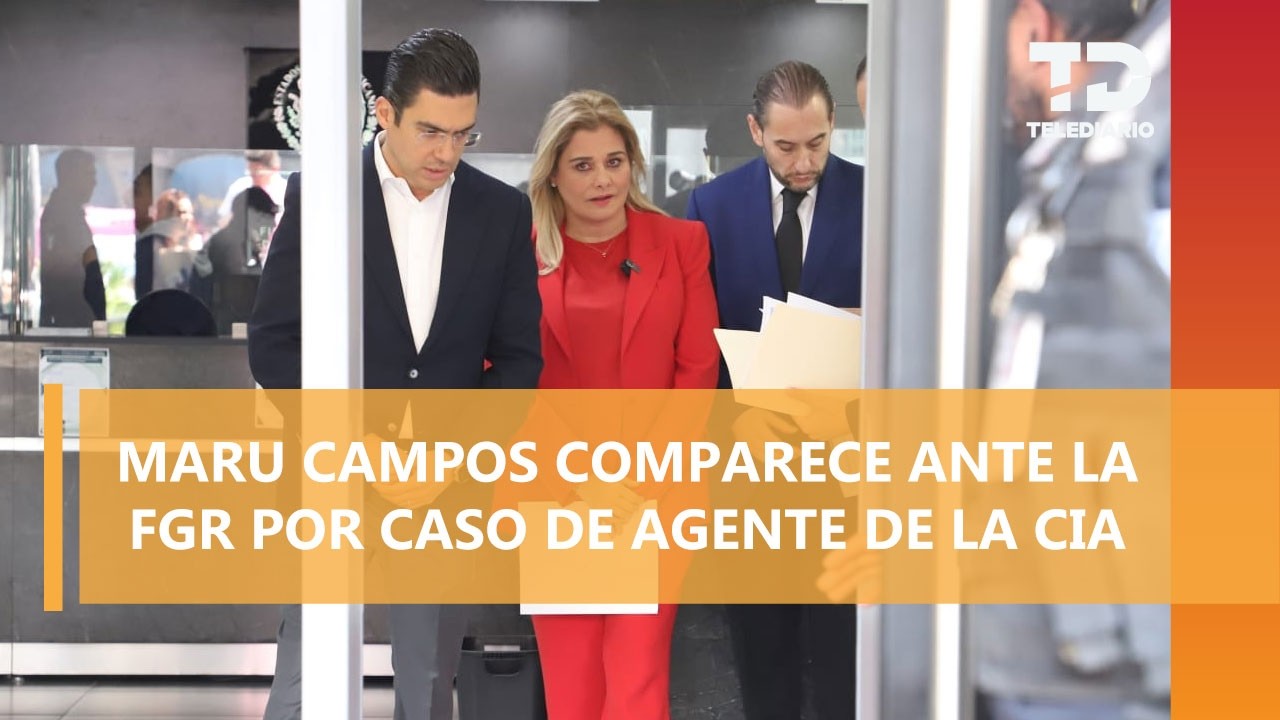 "Yo hice mi trabajo": Maru Campos comparece ante la FGR por caso de agentes de la CIA en Chihuahua
