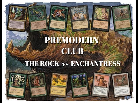 PREMODERN CLUB - TORNEO SKYPE - THE ROCK vs ENCHANTRESS
