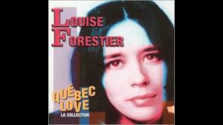 Louise Forestier - Quand T'es Pas Là