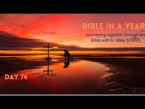 Day 74: Bible in a year - Joshua Appointed