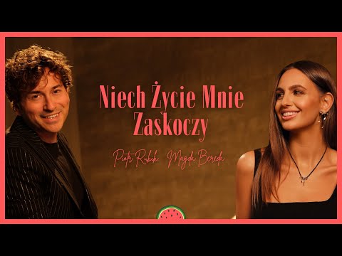 Magda Bereda i Piotr Rubik - Niech Życie Mnie Zaskoczy