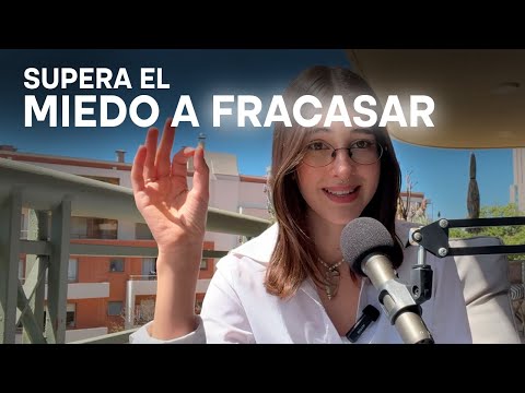 Cómo Superar el Miedo al Fracaso y Romper Barreras Mentales