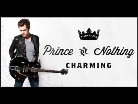 Prince Of Nothing Charming - Tyler Hilton