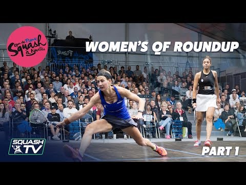 Squash: Open de France - Nantes 2019 - Women's QF Roundup Pt.1