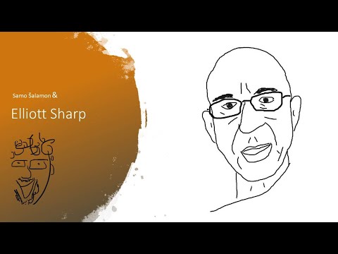 Dr. Jazz Talks #125: Samo Šalamon & Elliott Sharp interview