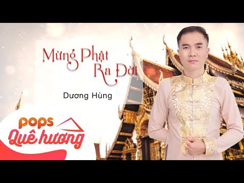 Mừng Phật Ra Đời | Dương Hùng