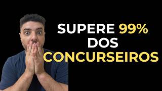 Como Sair na Frente de 99% dos Concurseiros