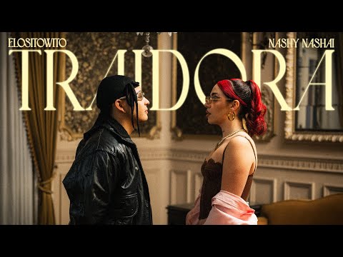El Osito Wito, Nashy Nashai - TRAIDORA (Video Oficial) | El Maquinón Vol. 2