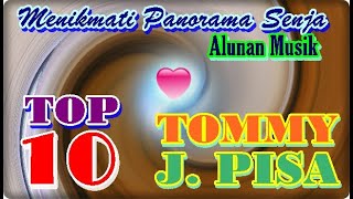 Download lagu # TOMMY J. PISA # TERBAIK DAN TERPOPULER #MenikmatiPerjalananPanoramaSenja# mp3