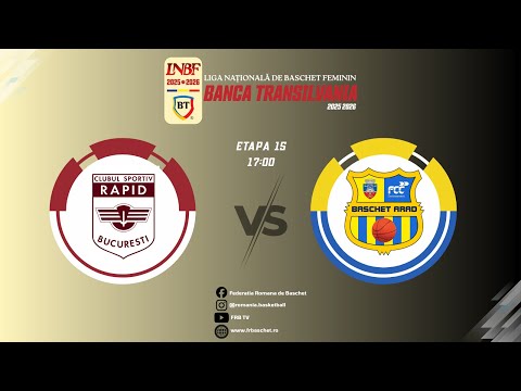 Liga Nationala de Baschet Feminin BT 25/26- CS Rapid Bucuresti v. FCC Baschet UAV Arad