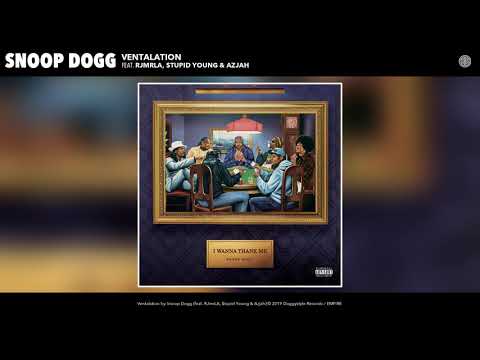 Snoop Dogg - Ventalation (feat. RJmrLA, $tupid Young & Azjah) (Audio)