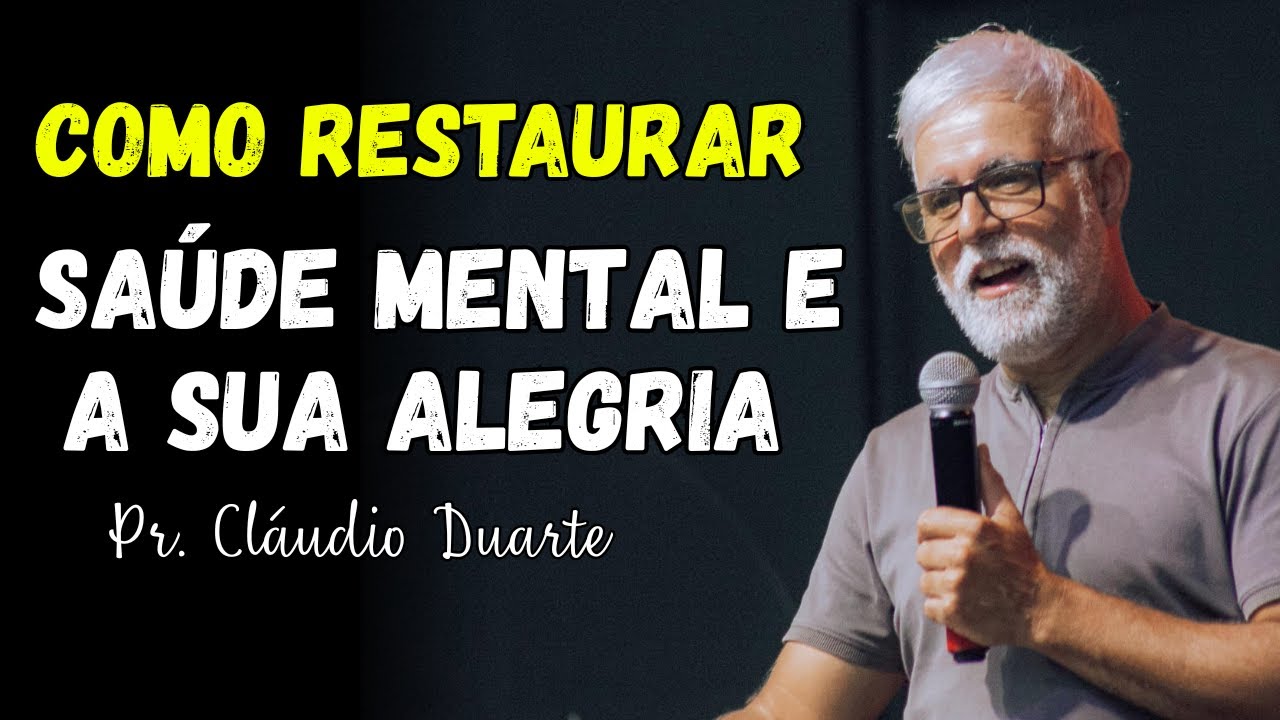 Pr. CLAUDIO DUARTE | How to restore JOY and your MENTAL HEALTH