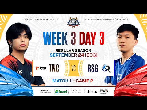 MPL PH S12 - W3D3 - TNC vs RSG - GAME 2