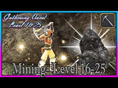 Mining Gathering Level 16-25 | Gathering Log 100% Completion | Final Fantasy XIV