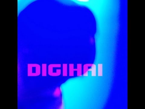 DIGIHAI - Change My Life (官方字幕版)