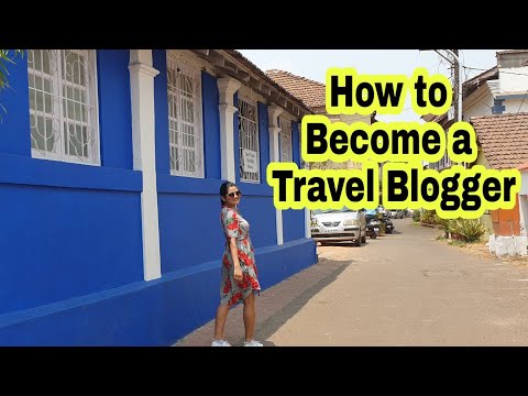 How to become a Travel Blogger | How to Start a Travelling YouTube channel