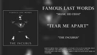 Famous Last Words - Tear Me Apart
