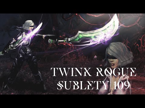 Twink rogue sublety 109lvl Pre-patch 8.0.1