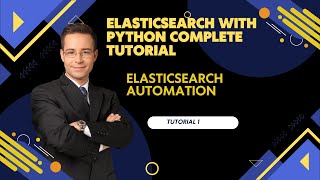 Elasticsearch Complete Tutorial With Python|Create Elasticsearch Index Using Python|Tutorial:1