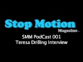 Stop Motion PodCast 001 - (Animator) Teresa ...