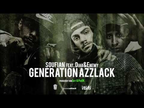 SOUFIAN & ENEMY & DIAR - GENERATION AZZLACK [ohne Hook]