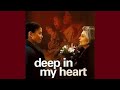 Deep In My Heart 1999