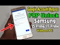 Samsung J5 Prime SM G570F J7 Prime SM G610F Google Account Or FRP Unlock Without PC
