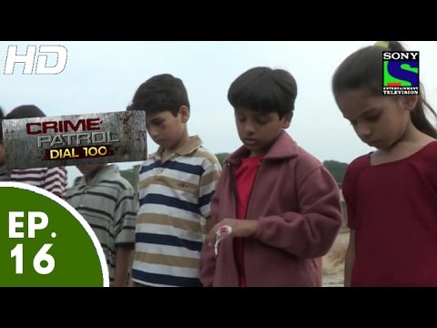 Crime Patrol Dial 100 - क्राइम पेट्रोल - Masoom (Part-2) - Episode 16 - 14th November 2015