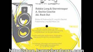 Robbie Long & Stormtrooper - Oochie Coochie, Thin n Crispy - TNC032