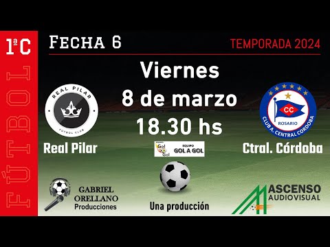 #PRIMERA C | REAL PILAR - CENTRAL CORDOBA | FECHA 6