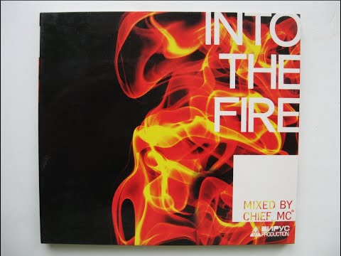 Dj Chief MC -  Into The Fire