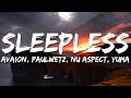 AVAION, PaulWetz, Nu Aspect, YUMA - Sleepless (Lyrics)