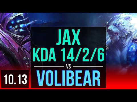 JAX vs VOLIBEAR (TOP) | 3 early solo kills, KDA 14/2/6, Legendary | KR Diamond | v10.13