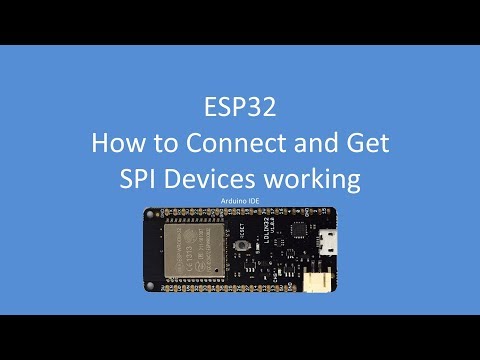 Tech Note 064 - ESP32 How to Connect SPI Devices and Get Them Working