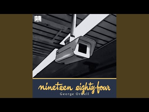 Part 1, Chapter 1.8 - Nineteen Eighty-Four