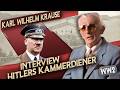Interview Mit Hitlers Kammerdiener Karl Wilhelm Krause Erstveröffentlichung