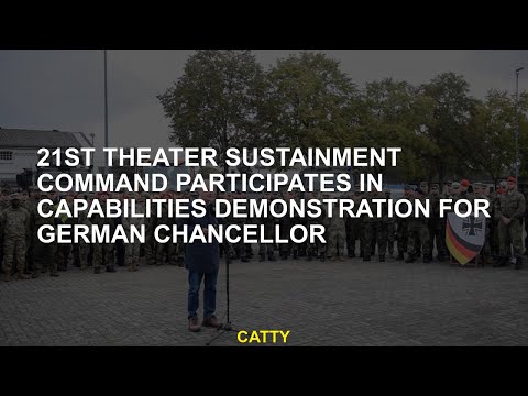 Thumbnail for 21st Theater Sustainment Command Participates in Capabilities Demonstration for German Chancellor by Kevin McMahon