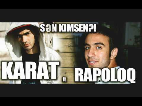 Karat ft. Rapoloq - Sen Kimsen?!